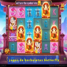 jogos de borboletas butterfly